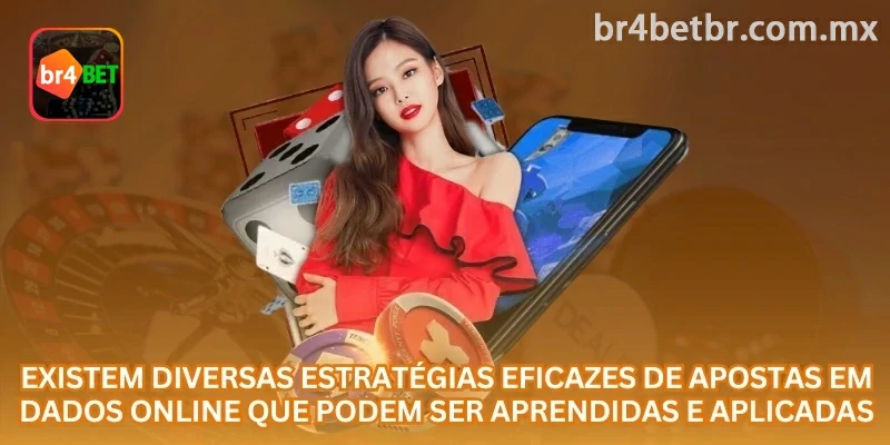 Existem estratégias de apostas em Dados online que podem ser estudadas, mas nenhuma garante vitória em todas as rodadas.